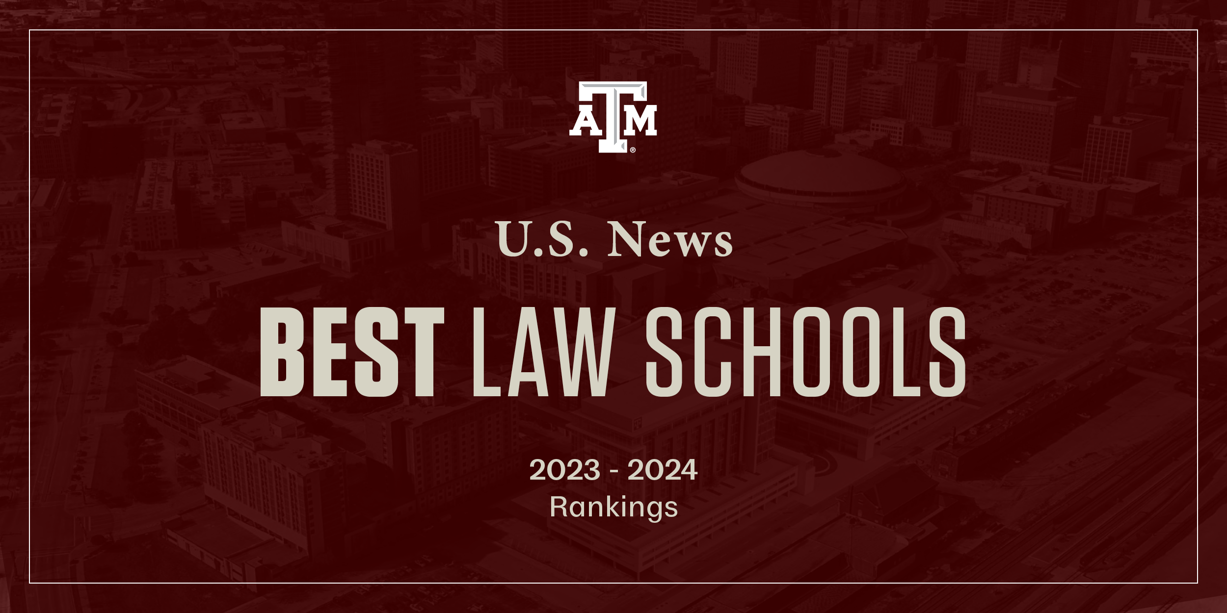 TEXAS A M LAW NOW RANKS IN THE TOP 30 NATIONALLY top-20-law-schools-in-the-us